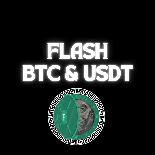 Flash Bitcoin & Flash USDT
